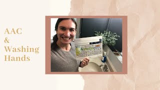 Modeling AAC & Washing Hands