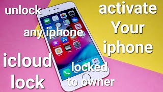 Activate Your iPhone 4s,5,5c,6s plus,7,7plus,8,12pro max iCloud Unlock Locked to Owner✔️