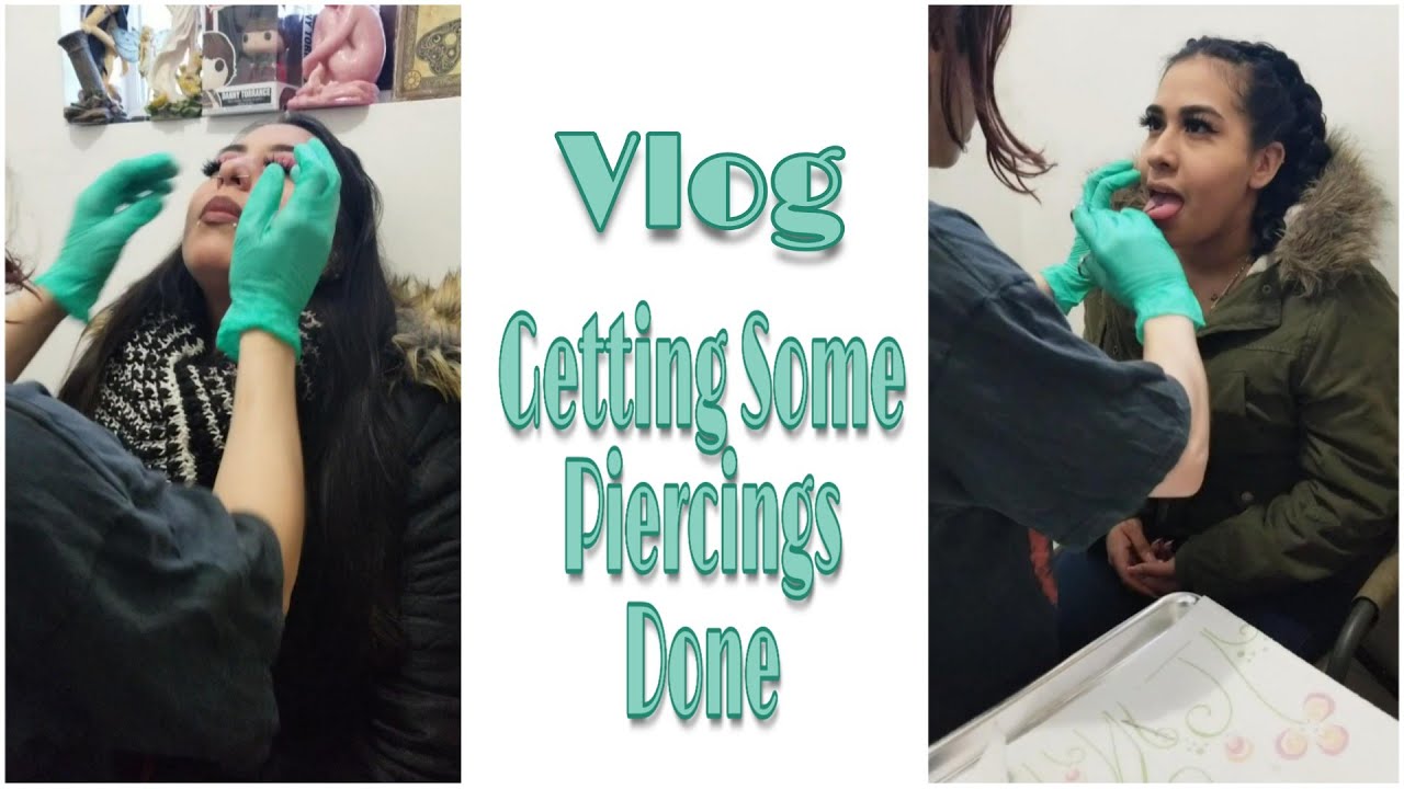 Vlog Getting Some Piercings Done Youtube