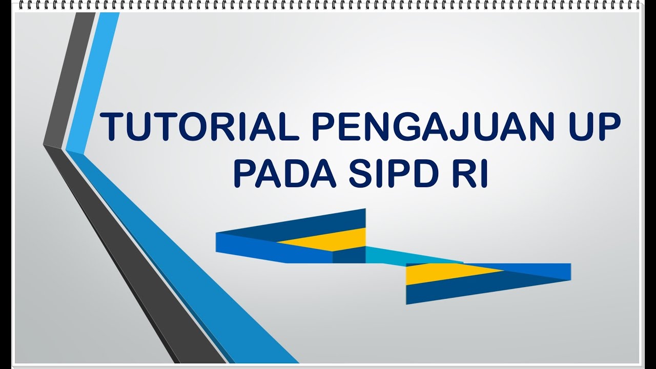 Tutorial Pengajuan Up Pada Sipd Ri Youtube