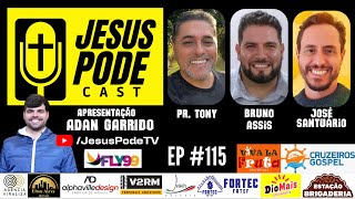 PODCAST | FRUTO DO ESPÍRITO  | Jesus Pode Cast #115