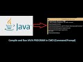 How to Compile and Run JAVA program in Command Prompt (CMD)