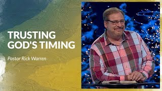 Learn How To Trust God's Timing with Rick Warren