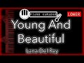 Young And Beautiful (LOWER -3) - Lana Del Rey - Piano Karaoke Instrumental