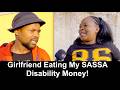 Motho Waka - Episode 447 | Girlfriend Eating My SASSA Disability Money!