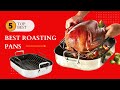 Unlock the Secrets of the Top 5 Roasting Pans for Home Cooks