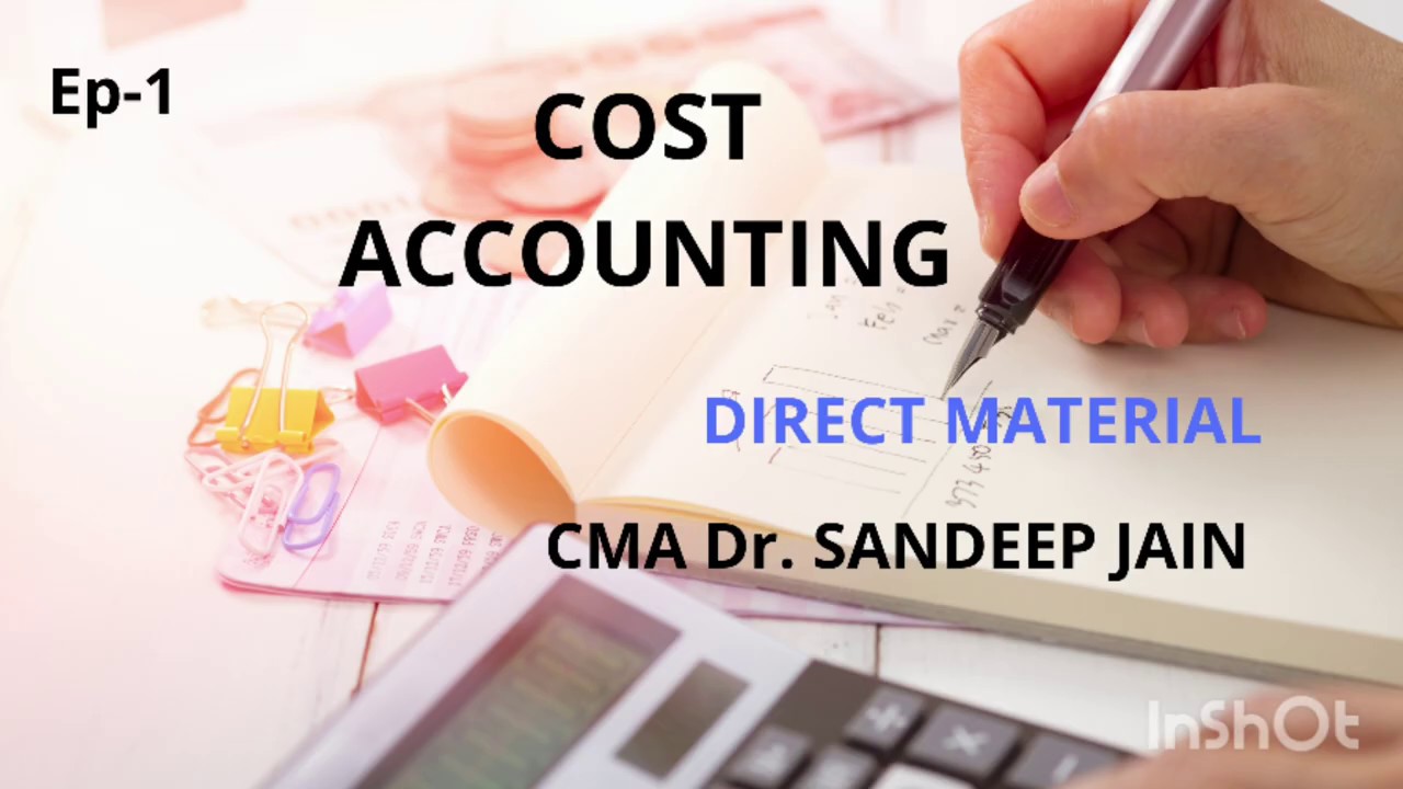 B.Com BBA-COST ACCOUNTING - I DIRECT MATERIAL I I BCC I - YouTube