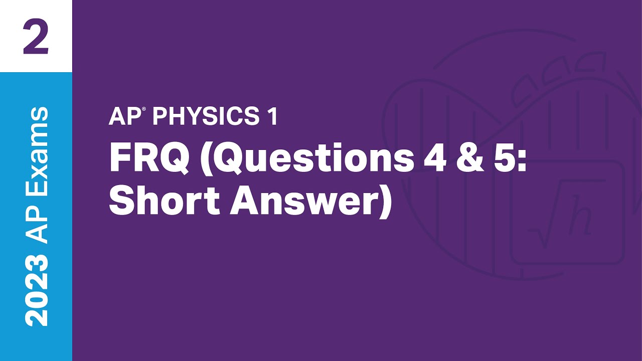 2 | FRQ (Question 4/5: Short Answer) | Practice Sessions | AP Physics 1 ...