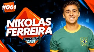 ENTREVISTA COM NIKOLAS FERREIRA | LINHAGEM CAST #61