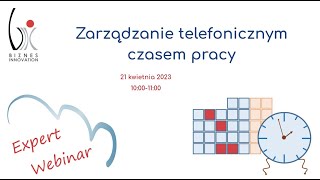 Zarządzanie telefonicznym czasem pracy