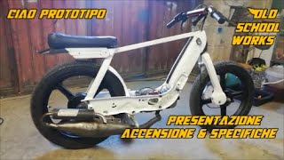 Presentazione CIAO PROTOTIPO - Accensione e specifiche - Motore Polini speed engine + DR evolution -