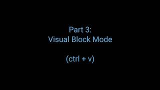 Vim: Visual Block Modes (Short and Sweet #4)