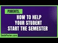 Parents, how to help your child start the semester