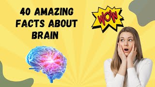 40 Amazing Facts about Brain in Hindi | दिमाग (मस्तिष्क) से जुड़े 40 रोचक तथ्य |