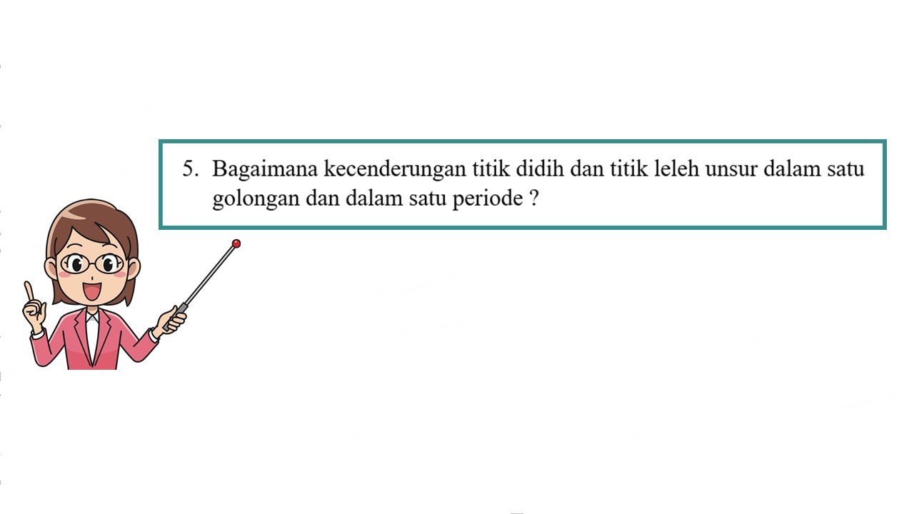 Bagaimana Kecenderungan Titik Didih Dan Titik Leleh Unsur Dalam Satu ...