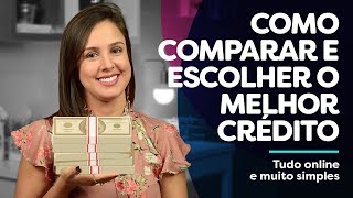 Está precisando de CRÉDITO RÁPIDO e FÁCIL? Veja NA PRÁTICA como comparar crédito para o seu perfil!