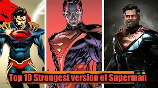 Top 10 Strongest version of Superman