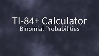 Binomial Computations with TI-84+