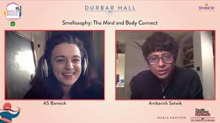 Smellosophy: The Mind and Body Connect| A.S. Barwich in conversation with Ambarish Satwik