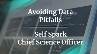 How to Avoid Data Pitfalls by Self Spark Chief Science Officer