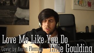 Ellie Goulding - Love Me Like You Do (Acoustic Cover)