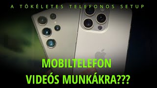 Mobiltelefon videós munkákra, Milyen setup kellene hozzá #iphone15pro #mobilvideography #videózás