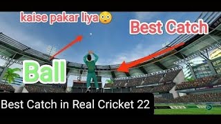 Real Cricket 22 Top -2 Best Catch || Best Catch In Real Cricket