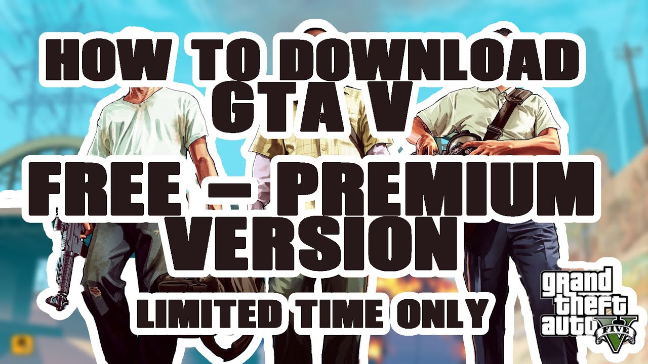 GTA V FREE DOWNLOAD - PREMIUM EDITION | EPIC GAMES | Gaming Videos ...