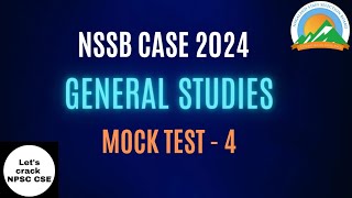 NSSB CASE 2024 | General Studies Mock Test-4