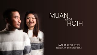 Holy Matrimony - Muan weds Hoih - January 10, 2025