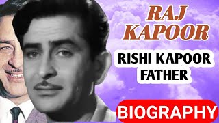 Raj Kapoor Biography | Rajiv Kapoor Father,Wife,Interiew,Family,Movies,Lifestyle,Death Story,Songs