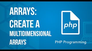 Create a multidimensional arrays in PHP Tutorial