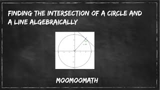 Finding the intersection of a circle and line algebraically