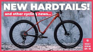 Long Live the Hardtail! | Weekly Rewind Ep. 10