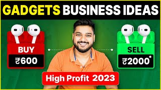 Gadgets Business Ideas 2023 | Earn ₹5,00,000 per month | Social Seller Academy