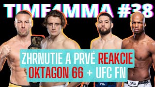 Time4MMA #38 - Prvé reakcie na OKTAGON 66 a UFC FN