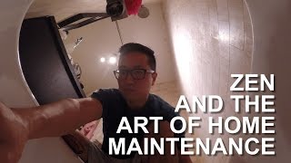 ZEN AND THE ART OF HOME MAINTENANCE | vlog 264