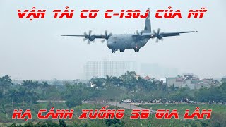 Vận tải cơ C-130J của Mỹ hạ cánh xuống sân bay Gia Lâm - lần đầu tiên sau rất nhiều năm.