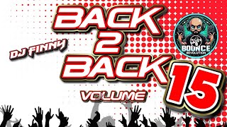 Dazzy B & DJ Finny - Back 2 Back Bounce Mix Vol 15 - #ukbounce #donk #bounce #gbx #dj #vocal