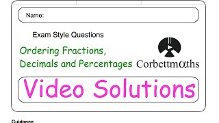 Ordering Fractions Decimals and Percentages Answers - Corbettmaths