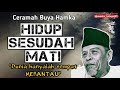 buya hamka hidup sesudah mati ceramah menusuk qalbu