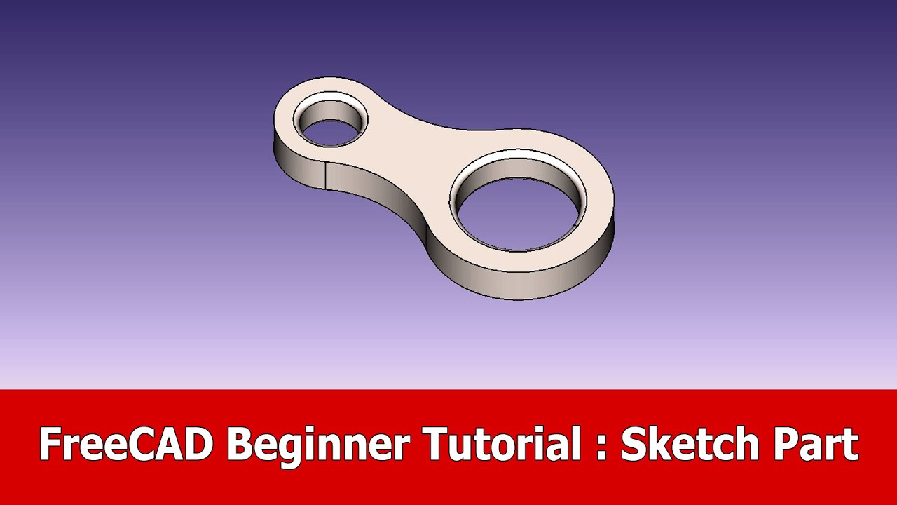 FreeCAD Beginner Tutorial : Sketch - YouTube