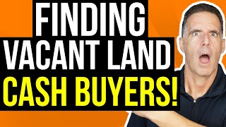 How to Find Cash Buyers for Your Land Wholesaling Real Estate Deals