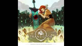 Transistor Original Soundtrack Extended - Dormant (Hummed)