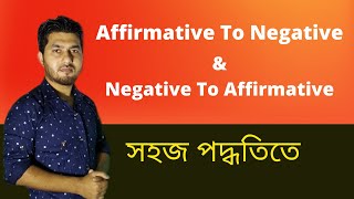 Affirmative to Negative easily | Negative To Affirmative | Transformation of Sentence |With Exercise