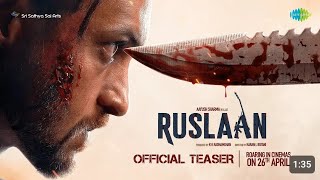 Ruslaan Official Teaser | Aayush Sharma, Jagapathi Babu, Sushrii | Karan B | Radha Mohan | 26th Apr