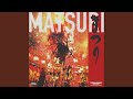 MATSURI