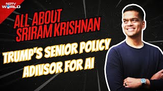 Sriram Krishnan | Who Is Sriram Krishnan, Indian-American Appointed Donald Trump's AI Adviser