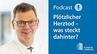 Klinikum Lüneburg: Plötzlicher Herztod – was steckt dahinter?  | Podcast