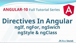 Directives in Angular | Angular 10 Full Tutorial Series | Wave Tutorials